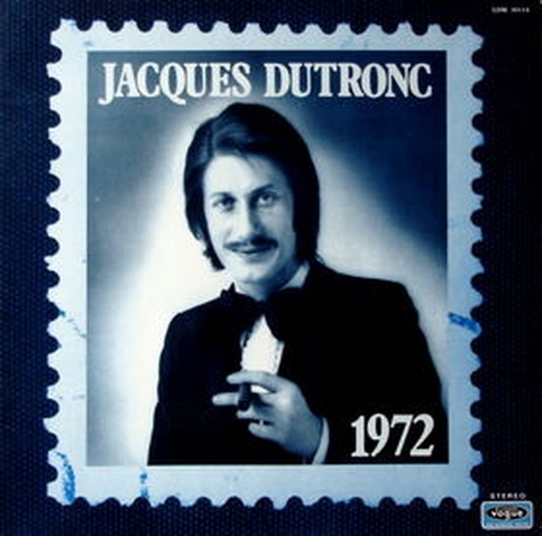 paroles Jacques Dutronc Jacques Dutronc 1972