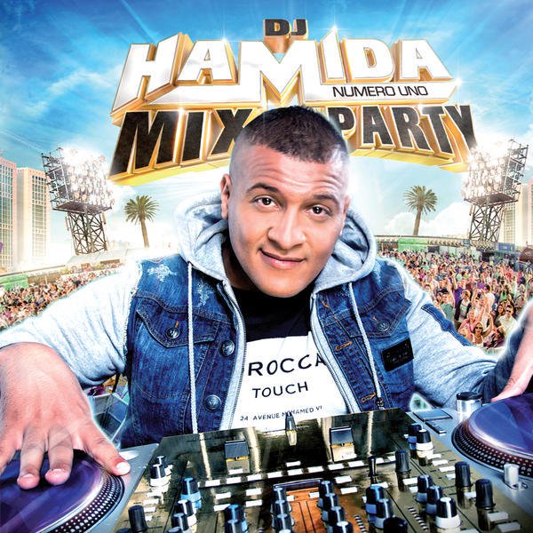 paroles DJ Hamida A la bien mix party 2015