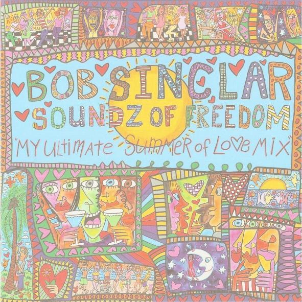paroles Bob Sinclar Soundz of Freedom: My Ultimate Summer of Lo♥e Mix