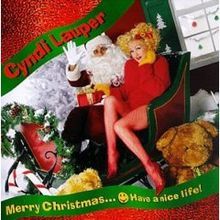 paroles Cyndi Lauper Merry Christmas... Have a Nice Life