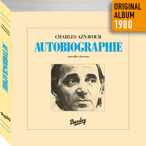 paroles Charles Aznavour Autobiographie