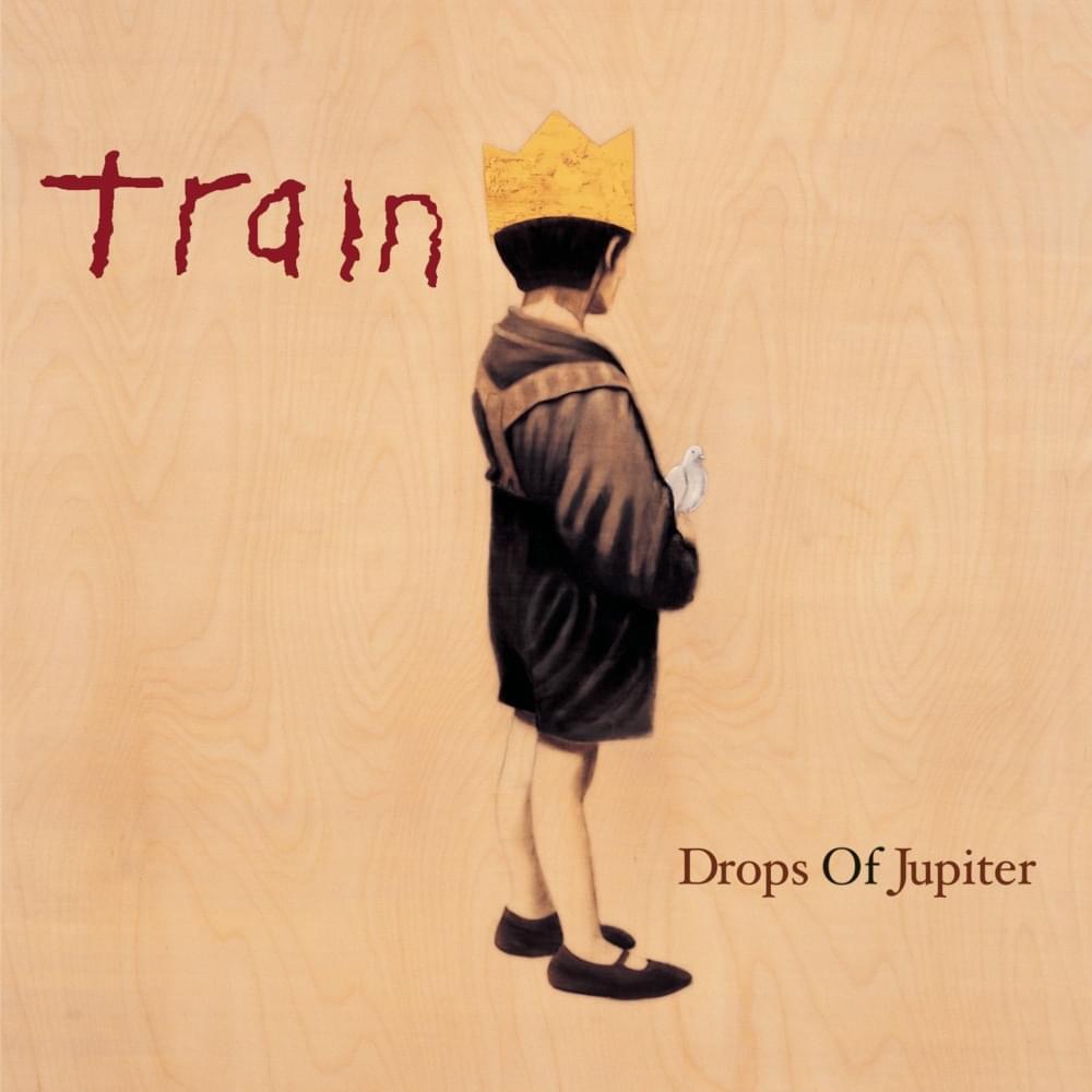 paroles Train Drops of Jupiter
