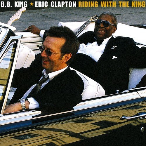 paroles Eric Clapton & B.B. King Riding With The King