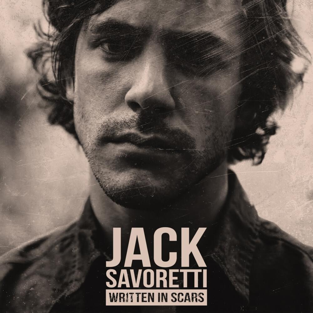 paroles Jack Savoretti Written In Scars