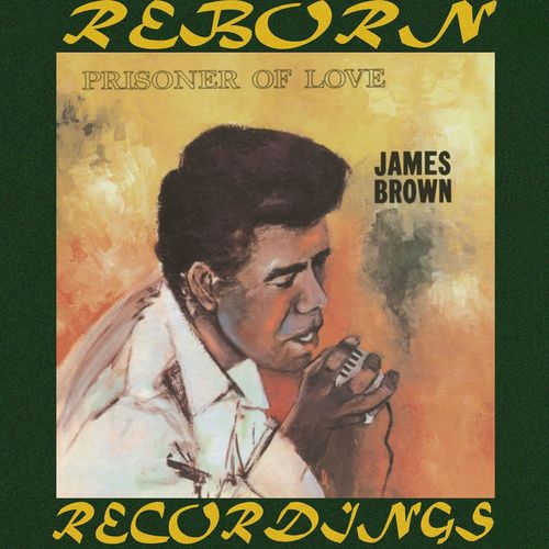 paroles James Brown Prisoner Of Love
