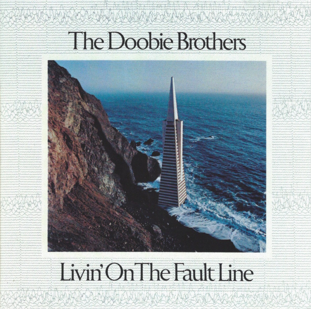 paroles The Doobie Brothers Livin' on the Fault Line