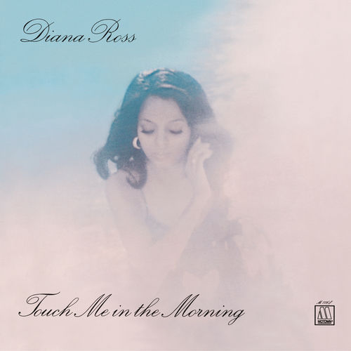 paroles Diana Ross Touch Me In The Morning