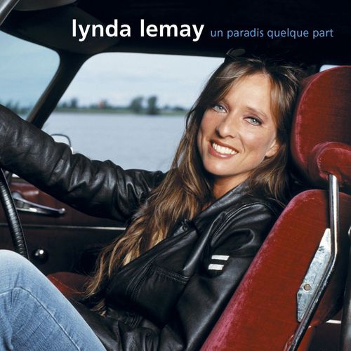 paroles Lynda Lemay Où étais-tu ?