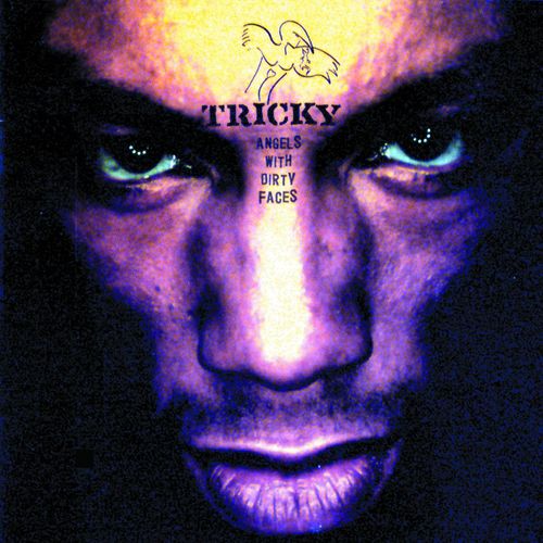 paroles Tricky Talk To Me (Angels With Dirty Faces)