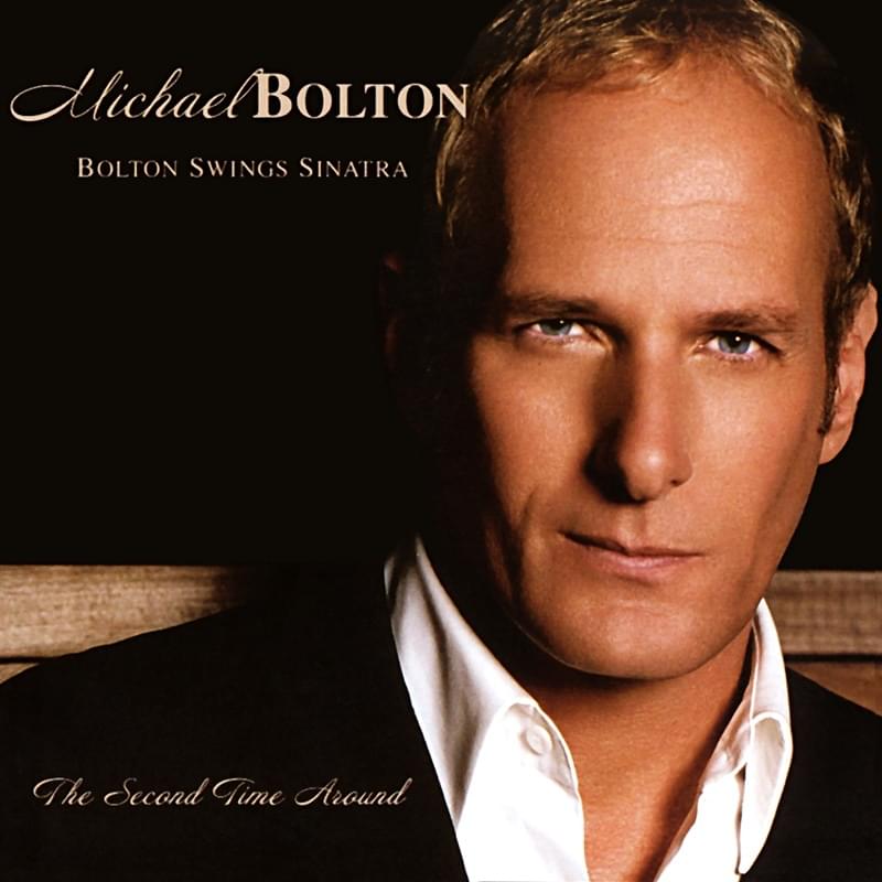 paroles Michael Bolton Bolton Swings Sinatra
