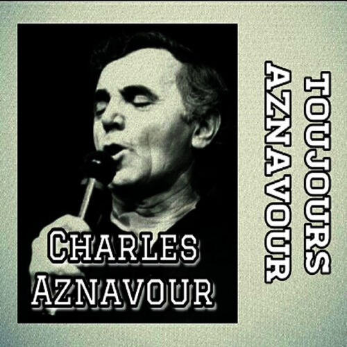 paroles Charles Aznavour J'ai Connu