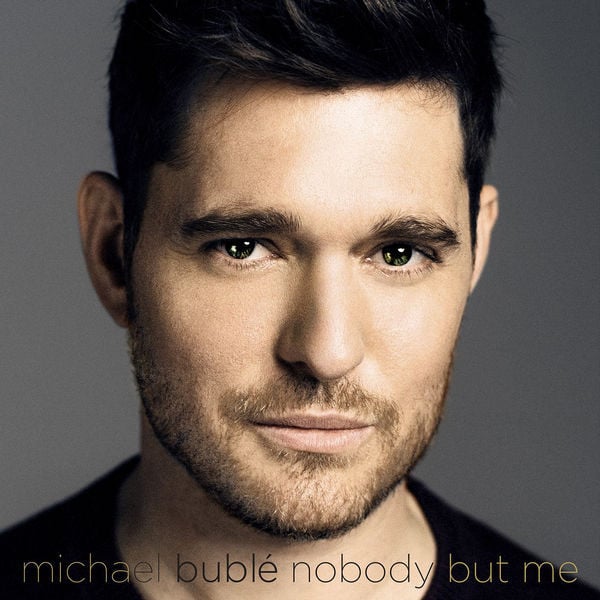paroles Michael Buble Nobody But Me