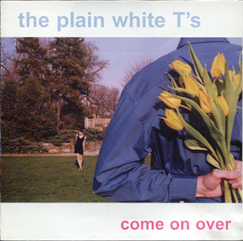 paroles Plain White T'S Come On Over