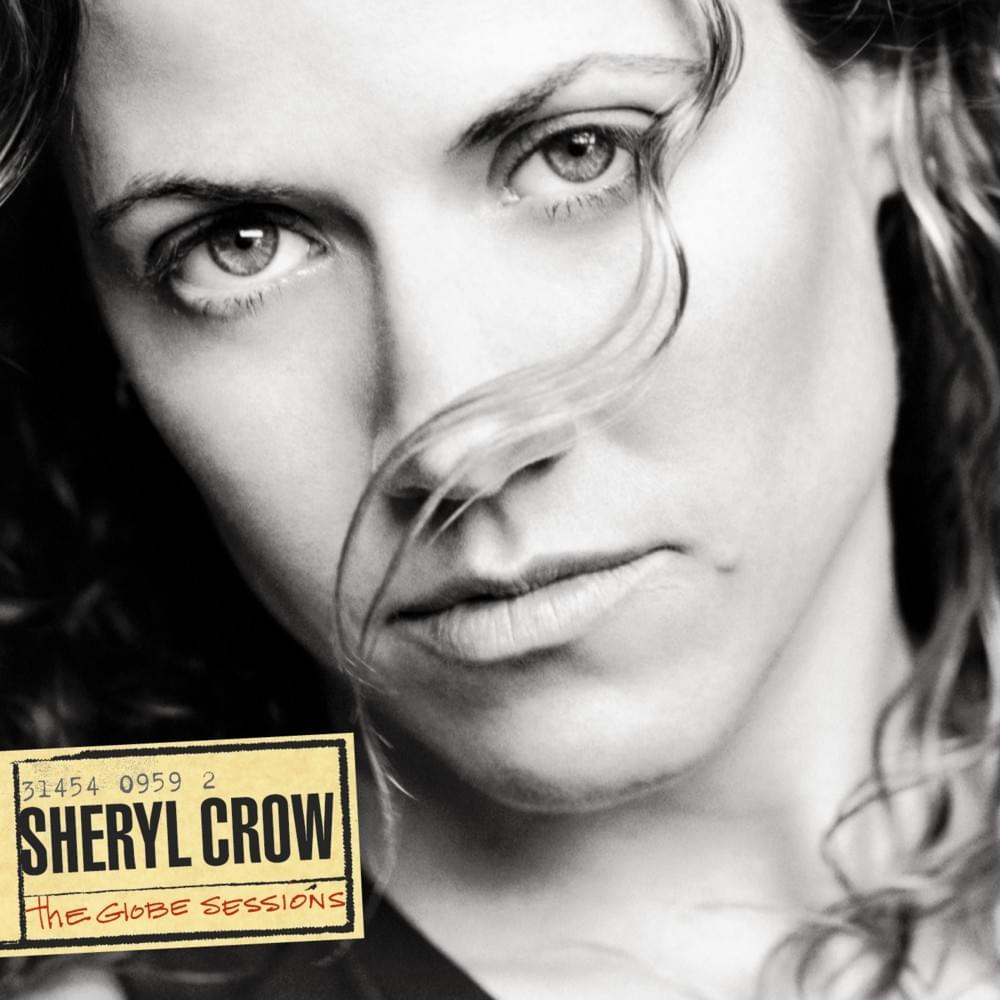 paroles Sheryl Crow The Globe Sessions