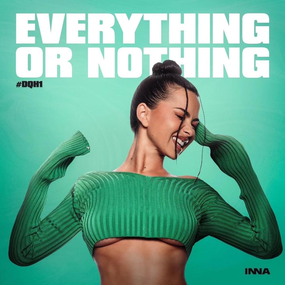 paroles Inna Everything Or Nothing #DQH1