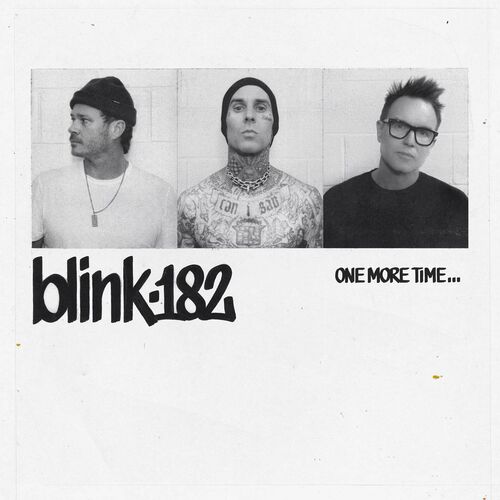 paroles Blink-182 ONE MORE TIME