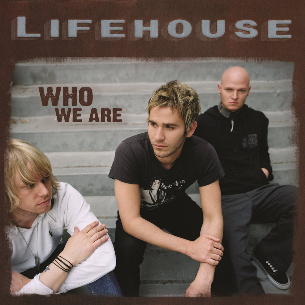 paroles Lifehouse Who We Are