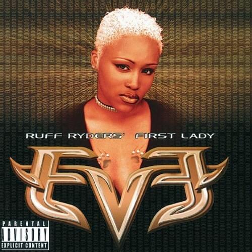 paroles Eve Let There Be Eve...Ruff Ryders’ First Lady