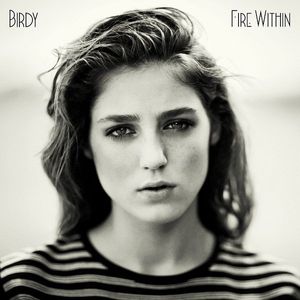 paroles Birdy Fire Within