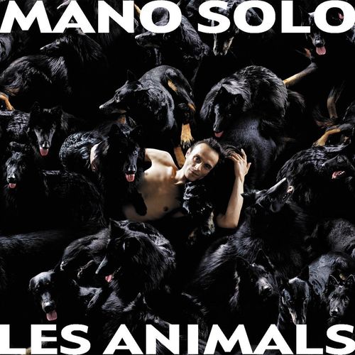 paroles Mano Solo Les Animals