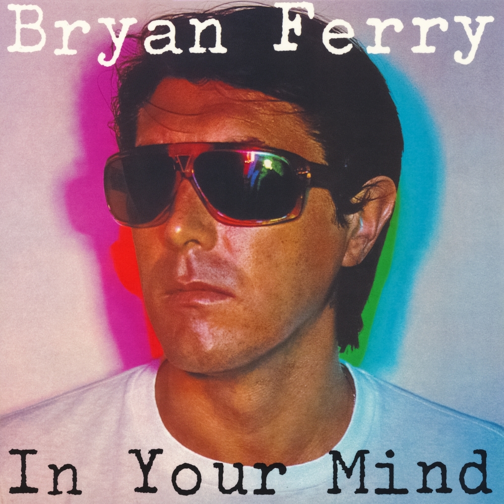 paroles Bryan Ferry In Your Mind