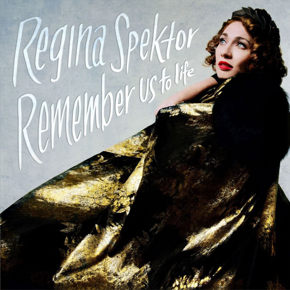 paroles Regina Spektor Remember Us to Life