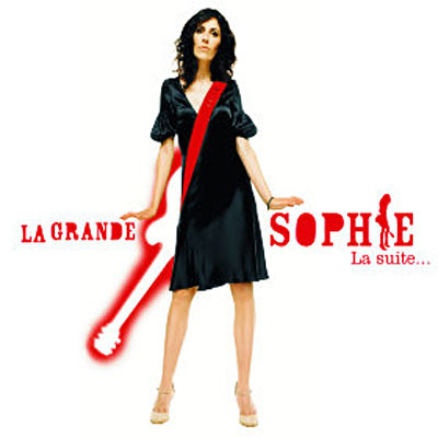paroles La Grande Sophie La Suite...