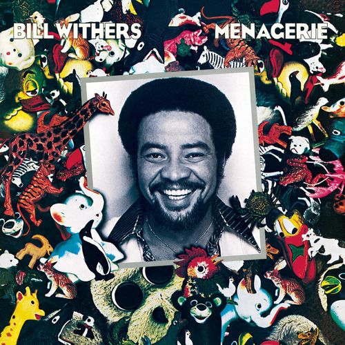 paroles Bill Withers Menagerie